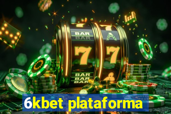 6kbet plataforma